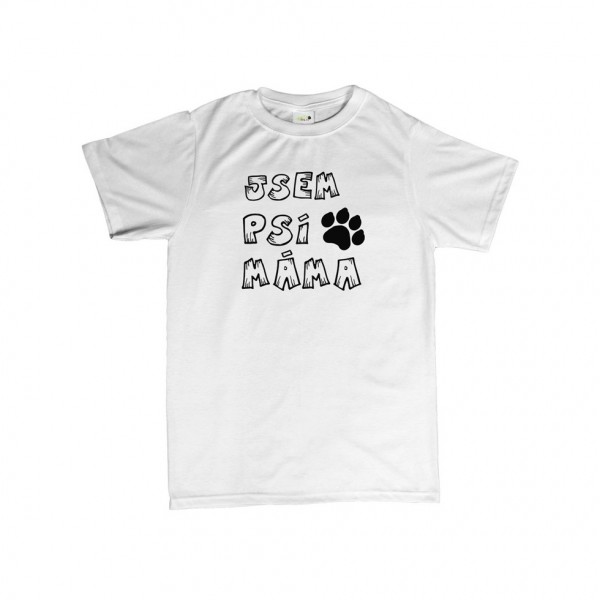 Tričko - Jsem psí máma - XL bílé